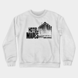 HOTEL MAPES RENO, NV Crewneck Sweatshirt